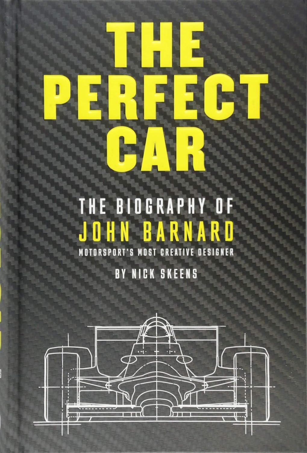 The Perfect Car: The story of John Barnard